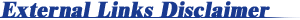External Links Disclaimer