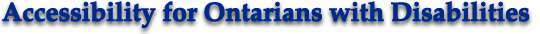 Accessibility for Ontarians with Disabilities
